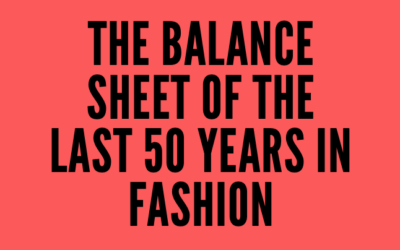 The devastating legacy of the past 50 years in fashion